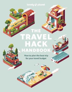 Lonely Planet The Travel Hack Handbook