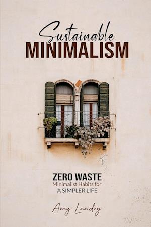 SUSTAINABLE MINIMALISM